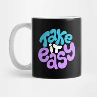Take it easy Mug